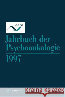 Jahrbuch Der Psychoonkologie 1997  9783211830680 Springer