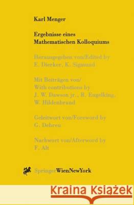Karl Menger: Ergebnisse Eines Mathematischen Kolloquiums Egbert Dierker, Karl Sigmund 9783211831045