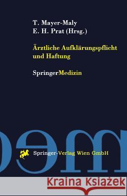 Ärztliche Aufklärungspflicht Und Haftung Mayer-Maly, Theo 9783211832301 Springer