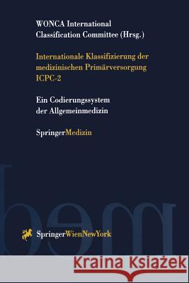 Internationale Klassifizierung Der Medizinischen Primärversorgung Icpc-2 Mally, T. 9783211835500