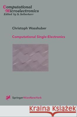 Computational Single-Electronics Christoph Wasshuber 9783211835586 Springer