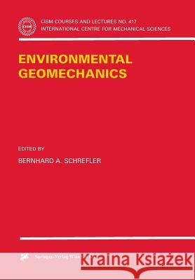 Environmental Geomechanics W. Herz B. a. Schrefler Bernhard A. Schrefler 9783211836804