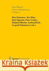 Selecta Mathematica: v. 1 Karl Menger, B. Schweizer, Karl Sigmund, A. Sklar 9783211837344 Springer Verlag GmbH
