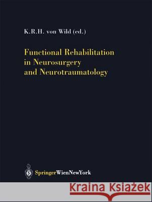 Functional Rehabilitation in Neurosurgery and Neurotraumatology Klaus R. H. Vo K. R. H. Vo M. Lipovsek 9783211837399