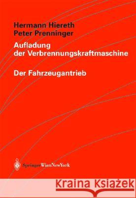 Aufladung Der Verbrennungskraftmaschine Hiereth, Hermann 9783211837474 Springer