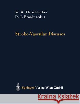 Stroke-Vascular Diseases W. Wolfgang Fleischhacker David J. Brooks 9783211838662