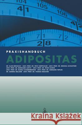 Praxishandbuch Adipositas Hermann Toplak E. Bvhnisch F. Hoppichler 9783211838716 Springer