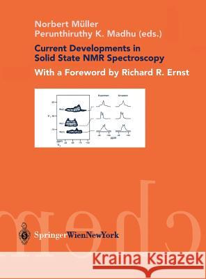 Current Developments in Solid State NMR Spectroscopy Müller, Norbert 9783211838945 Springer