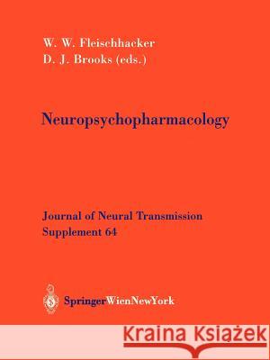 Neuropsychopharmacology W. W. Fleischhacker D. J. Brooks 9783211839027 Springer