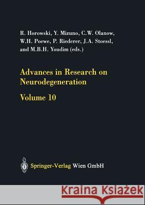 Advances in Research on Neurodegeneration: Volume 10 Horowski, R. 9783211839072 Springer