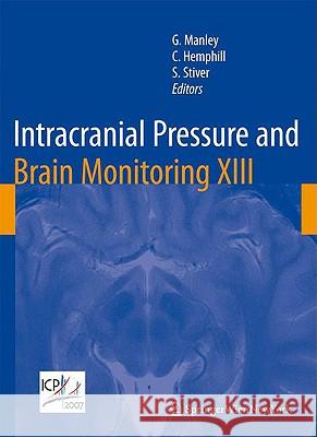 Intracranial Pressure and Brain Monitoring XIII: Mechanisms and Treatment Manley, Geoffrey 9783211855775 Springer Vienna