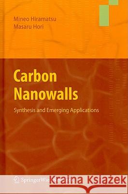 Carbon Nanowalls: Synthesis and Emerging Applications Hiramatsu, Mineo 9783211997178 Springer