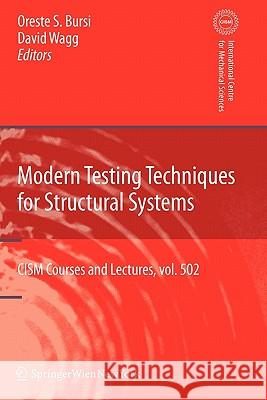 Modern Testing Techniques for Structural Systems: Dynamics and Control Bursi, Oreste S. 9783211998670 Springer