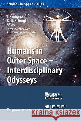 Humans in Outer Space - Interdisciplinary Odysseys Springer 9783211999448