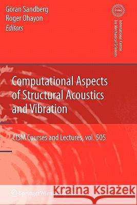 Computational Aspects of Structural Acoustics and Vibration Springer 9783211999479