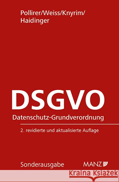 DSGVO Datenschutz-Grundverordnung Pollirer, Hans-Jürgen, Weiss, Ernst M., Knyrim, Rainer 9783214025090 Manz'sche Verlags- u. Universitätsbuchhandlun