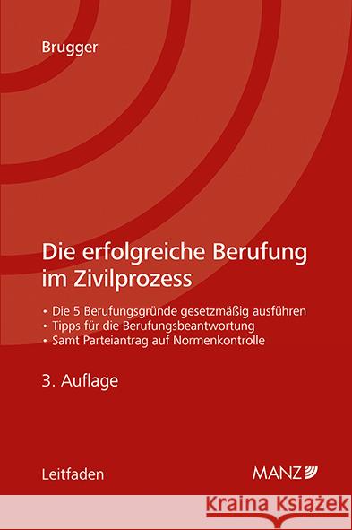 Die erfolgreiche Berufung im Zivilprozess Brugger, Walter 9783214026431 Manz'sche Verlags- u. Universitätsbuchhandlun