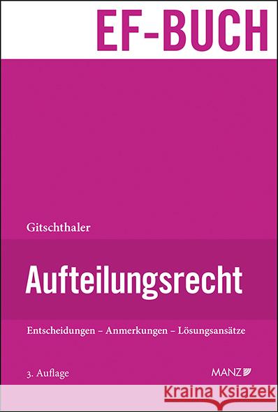 Aufteilungsrecht Gitschthaler, Edwin 9783214080044 Manz'sche Verlags- u. Universitätsbuchhandlun