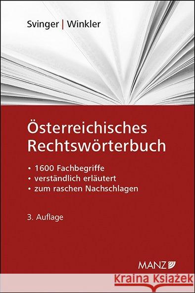 Österreichisches Rechtswörterbuch : - 1600 Fachbegriffe - verständlich erläutert - zum raschen Nachschlagen Svinger, Ute; Winkler, Katharina 9783214175863