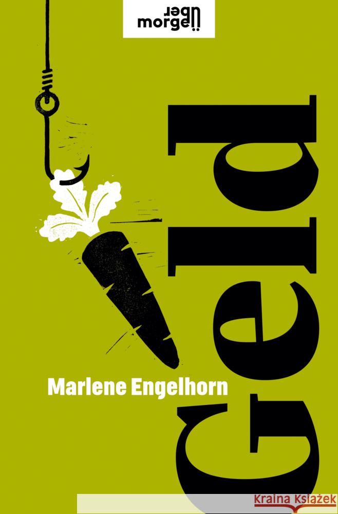 Geld Engelhorn, Marlene 9783218013277 Verlag Kremayr & Scheriau