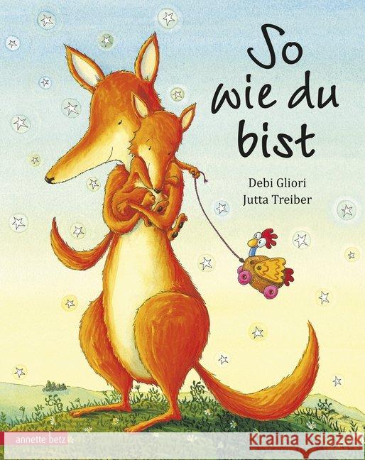 So wie du bist Gliori, Debi   9783219108026 Betz, Wien