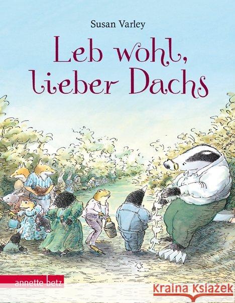 Leb wohl, lieber Dachs, Geschenkbuch-Ausgabe Varley, Susan 9783219115284 Betz, Wien