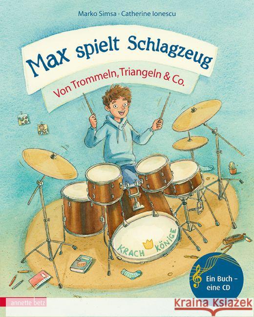 Max spielt Schlagzeug, m. Audio-CD : Von Trommeln, Triangeln & Co. Simsa, Marko 9783219115772