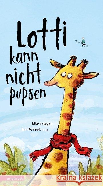 Lotti kann nicht pupsen Satzger, Elke 9783219117318