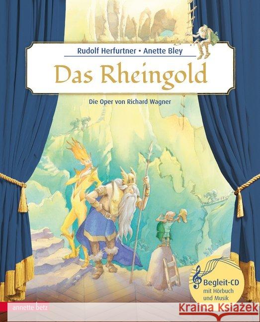 Das Rheingold, m. Audio-CD : Die Oper von Richard Wagner Herfurtner, Rudolf 9783219118650 Betz, Wien