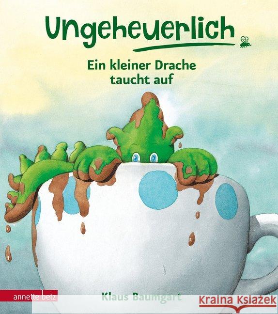 Ungeheuerlich - Ein kleiner Drache taucht auf Baumgart, Klaus 9783219118827