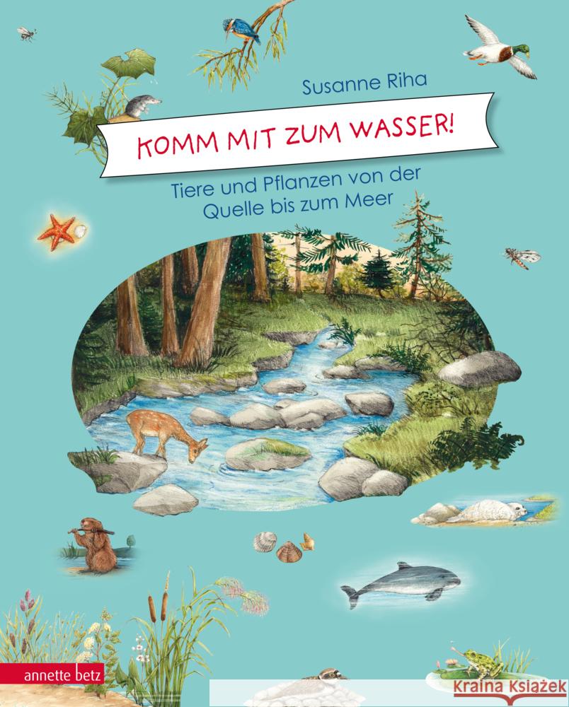 Komm mit zum Wasser! Riha, Susanne 9783219118872 Betz, Wien