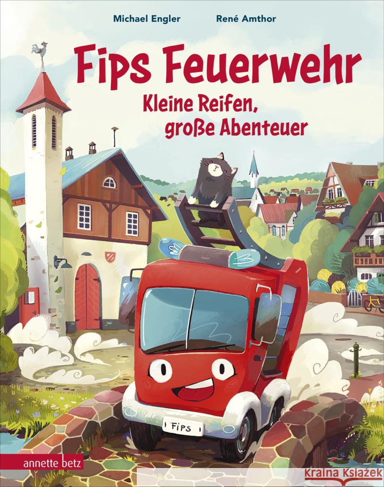 Fips Feuerwehr - Kleine Reifen, große Abenteuer Engler, Michael 9783219119428