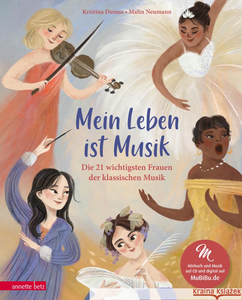 Mein Leben ist Musik (Das musikalische Bilderbuch mit CD und zum Streamen) Dumas, Kristina 9783219119589 Betz, Wien