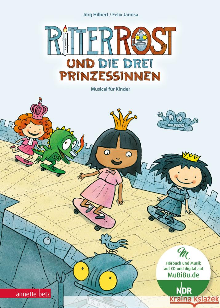 Ritter Rost 22: Ritter Rost und die drei Prinzessinnen (Ritter Rost mit CD und zum Streamen) Hilbert, Jörg, Janosa, Felix 9783219120523