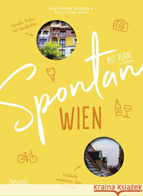 Spontan mit Plan - Wien Gruber, Alexandra, Muhr, Wolfgang 9783222136986 Styria