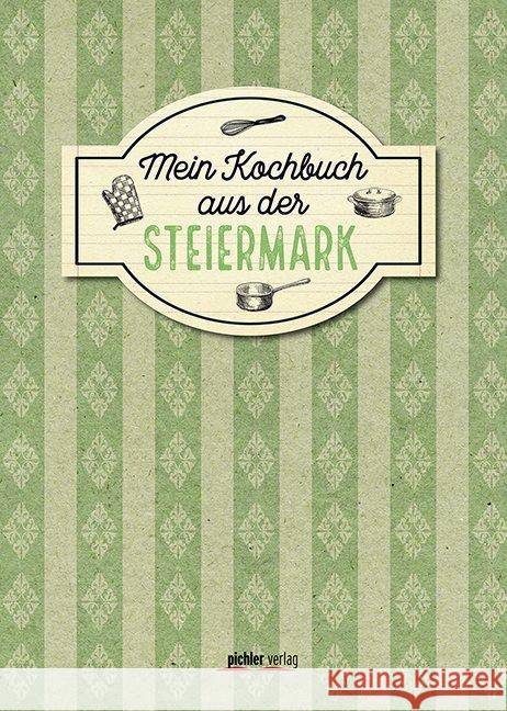 Mein Kochbuch aus der Steiermark Buchner, Christiane 9783222140006