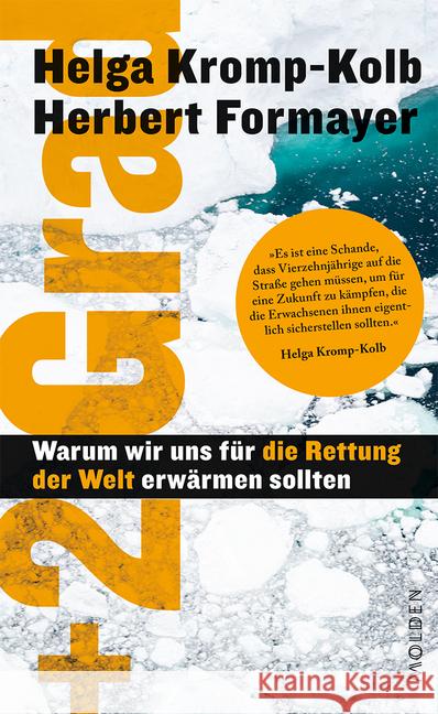 + 2 Grad : Warum wir uns für die Rettung der Welt erwärmen sollten Kromp-Kolb, Helga; Formayer, Herbert 9783222150227 Molden