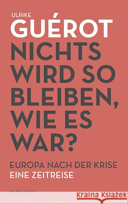 Nichts wird so bleiben, wie es war? Guérot, Ulrike 9783222150623 Molden