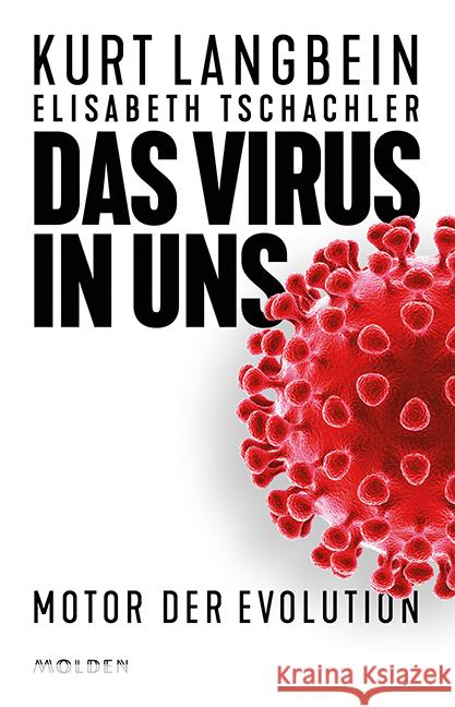 Das Virus in uns Langbein, Kurt; Tschachler, Elisabeth 9783222150630