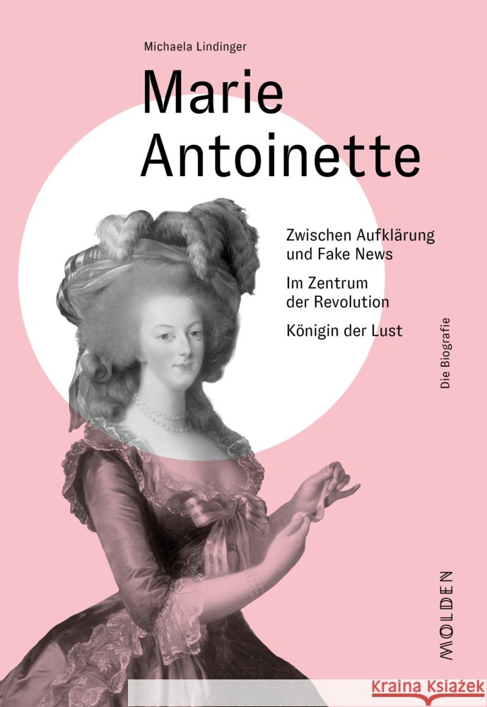 Marie Antoinette Lindinger, Michaela 9783222150876 Styria