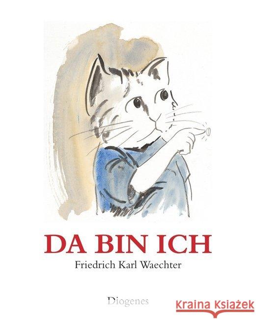 Da bin ich Waechter, Friedrich K.   9783257008432