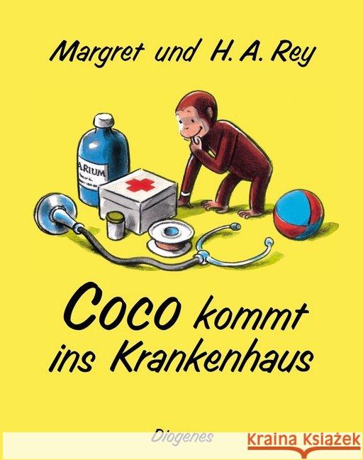 Coco kommt ins Krankenhaus Rey, Margret; Rey, H. A. 9783257008500 Diogenes