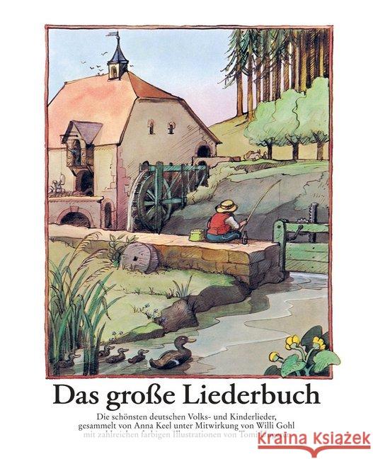 Das große Liederbuch : 204 deutsche Volks- und Kinderlieder Diekmann, Anne Ungerer, Tomi  9783257009477 Diogenes