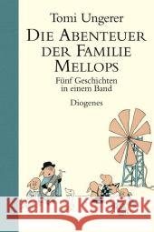 Die Abenteuer der Familie Mellops : Fünf Geschichten in einem Band Ungerer, Tomi   9783257011180 Diogenes