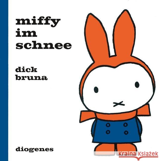 Miffy im Schnee Bruna, Dick 9783257012217