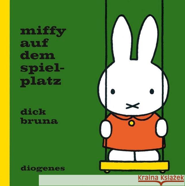 Miffy auf dem Spielplatz Bruna, Dick 9783257012224