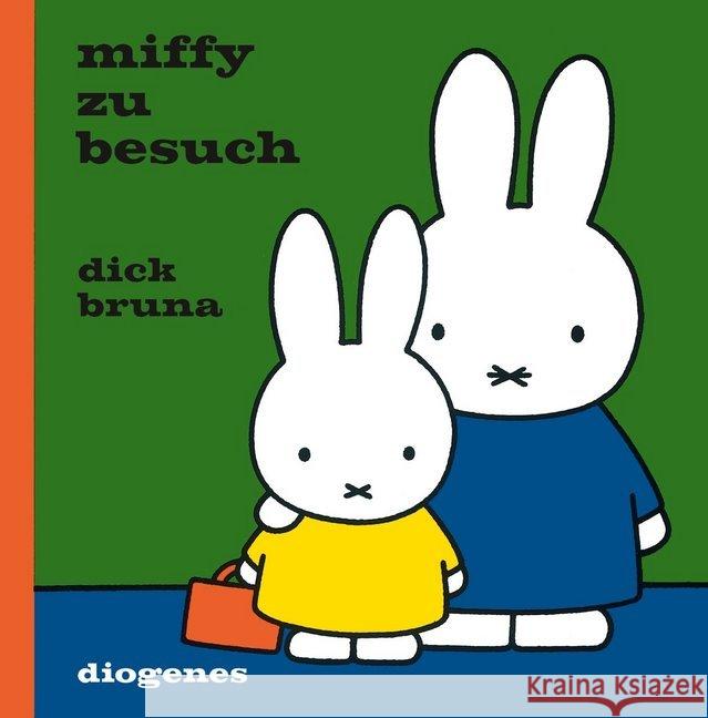 Miffy zu Besuch Bruna, Dick 9783257012231