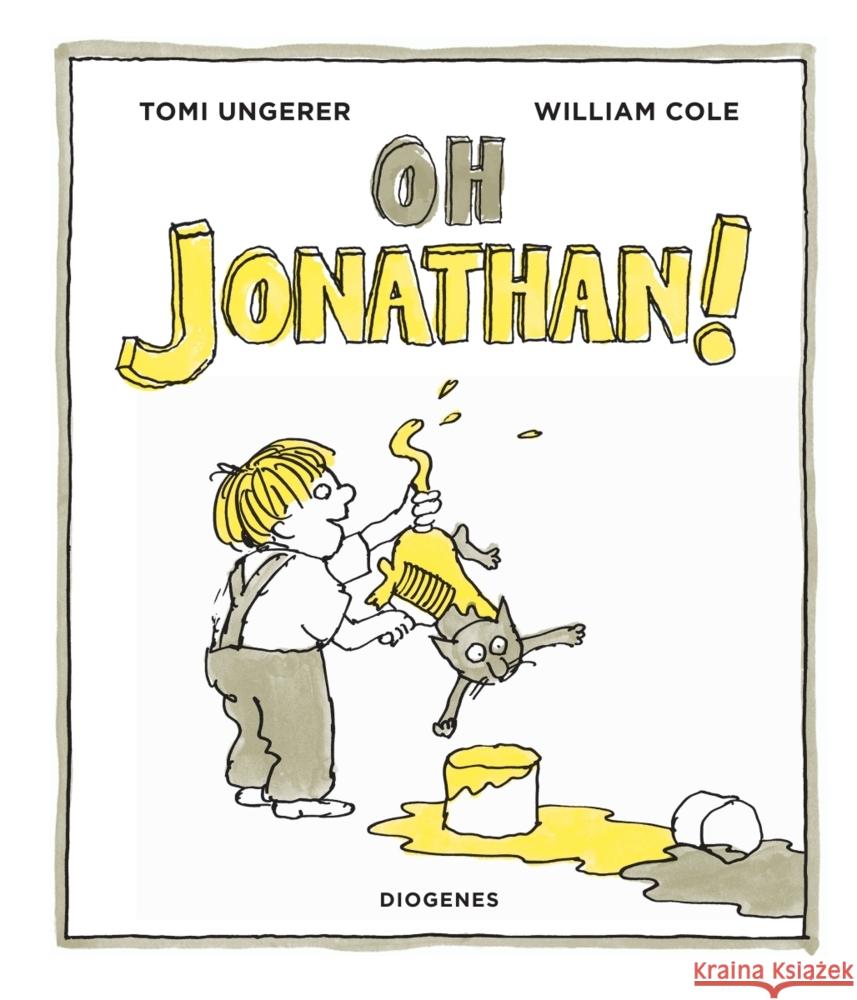 Oh Jonathan! Ungerer, Tomi, Cole, William 9783257013269 Diogenes