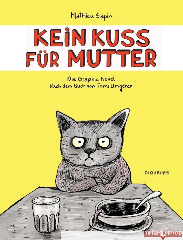 Kein Kuss für Mutter Ungerer, Tomi, Sapin, Mathieu 9783257021899