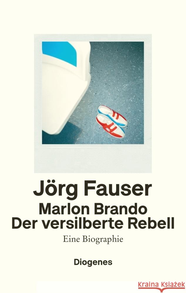 Marlon Brando : Der versilberte Rebell. Eine Biographie Fauser, Jörg 9783257070934 Diogenes